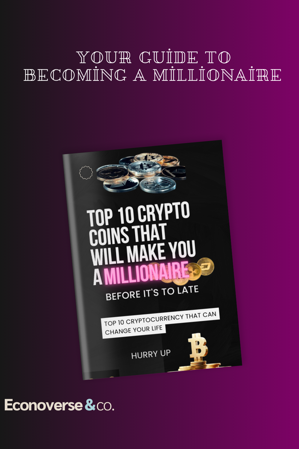 Top ten cryptocurrency that will make you a millonaire